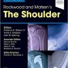 Rockwood and Matsen’s The Shoulder 6th Edition-Original PDF