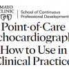 Mayo Clinic Point-of-Care Echocardiography: How to Use in Clinical Practice 2021-Videos+PDFs