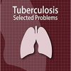 Clinical Focus Series Tuberculosis Selected Problems-Original PDF