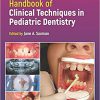 Handbook of Clinical Techniques in Pediatric Dentistry 2nd Edition-Original PDF