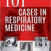 101 Cases in Respiratory Medicine-Original PDF