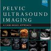 Pelvic Ultrasound Imaging: A Cased-Based Approach-True PDF