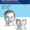Principles of Facial Reconstruction: A Subunit Approach to Cutaneous Repair-Original PDF