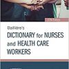 Bailliere’s Dictionary for Nurses and Health Care Workers: for Nurses and Health Care Workers 27th Edition-Original PDF
