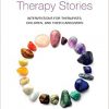 Using Trauma-Focused Therapy Stories: Interventions for Therapists, Children, and Their Caregivers-Original PDF