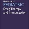 Handbook Of Pediatric Drug Therapy And Immunization 3rd Edition-Original PDF
