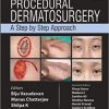 Procedural Dermatosurgery: A Step by Step Approach-Original PDF