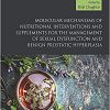 Molecular Mechanisms of Nutritional Interventions and Supplements for the Management of Sexual Dysfunction and Benign Prostatic Hyperplasia-Original PDF