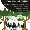 Growing Children’s Social and Emotional Skills: Using the TOGETHER Programme (Evolving Families)-Original PDF