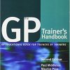 The GP Trainer’s Handbook: An Educational Guide for Trainers by Trainers-Original PDF