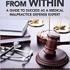 Power from Within: A Guide to Success as a Medical Malpractice Defense Expert-Original PDF