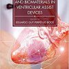 Bioengineering and Biomaterials in Ventricular Assist Devices (Emerging Materials and Technologies)-Original PDF
