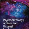 Psychopathology of Rare and Unusual Syndromes-Original PDF