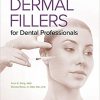Dermal Fillers for Dental Professionals-Original PDF