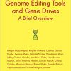 Genome Editing Tools and Gene Drives: A Brief Overview (Pocket Guides to Biomedical Sciences)-Original PDF