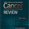 DeVita, Hellman, and Rosenberg’s Cancer Principles & Practice of Oncology Review 5th Edition-EPUB+Converted pdf
