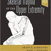 Skeletal Trauma of the Upper Extremity-True PDF