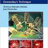 Endoscopic Spine Surgery: Destandau’s Technique 1st Edition-Original PDF