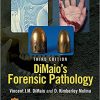 DiMaio’s Forensic Pathology (Practical Aspects of Criminal and Forensic Investigations) 3rd Edition-Original PDF