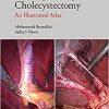 Safe Laparoscopic Cholecystectomy: An Illustrated Atlas-Original PDF