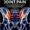 Sacroiliac Joint Pain: A Comprehensive Guide to Interventional and Surgical Procedures-Original PDF