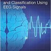 Brain Seizure Detection and Classification Using EEG Signals-Original PDF