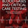 Blood Gases and Critical Care Testing: Physiology, Clinical Interpretations, and Laboratory Applications 3rd Edition-Original PDF