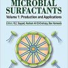 Microbial Surfactants: Volume I: Production and Applications (Industrial Biotechnology)-Original PDF