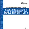 Infertility Management Series: Practical Management of Male Infertility-Original PDF