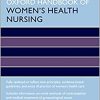 Oxford Handbook of Women’s Health Nursing (Oxford Handbooks in Nursing) 2nd Edition-Original PDF
