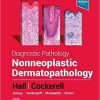 Diagnostic Pathology: Nonneoplastic Dermatopathology 3rd Edition-Original PDF
