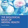 The Biological Basis of Mental Health 4th Edition-Original PDF