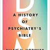 DSM: A History of Psychiatry’s Bible-Original PDF