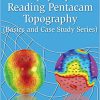 Step by Step Reading Pentacam Topography (Basics and Case Study Series) 2nd edition-Original PDF