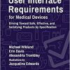 User Interface Requirements for Medical Devices: Driving Toward Safe, Effective, and Satisfying Products by Specification-Original PDF