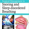 Surgical Management in Snoring and Sleep-disordered Breathing-Original PDF