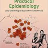 Practical Epidemiology: Using Epidemiology to Support Primary Health Care-Original PDF