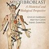 WOUND HEALING, FIBROSIS, AND THE MYOFIBROBLAST: A Historical and Biological Perspective-Original PDF