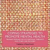 Coping Strategies to Promote Mental Health: Training Modules for Occupational Therapists and Other Care Providers-Original PDF