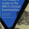 The Insider’s Guide to the MRCS Clinical Examination (Masterpass Series) 1st Edition- ORIGINAL PDF