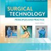 Surgical Technology: Principles and Practice, 8e-Original PDF