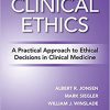 Clinical Ethics: A Practical Approach to Ethical Decisions in Clinical Medicine, Ninth Edition-Original PDF