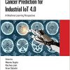 Cancer Prediction for Industrial IoT 4.0: A Machine Learning Perspective (Chapman & Hall/CRC Internet of Things)-Original PDF