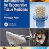 Functional Nanomaterials for Regenerative Tissue Medicines (Emerging Materials and Technologies)-Original PDF