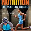 High-Performance Nutrition for Masters Athletes-Original PDF