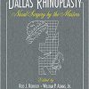Dallas Rhinoplasty: Nasal Surgery by the Masters (1 and 2 Volume Set) 3rd Edition-Original PDF