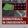 Biomaterials in Endodontics (Woodhead Publishing Series in Biomaterials)-PDF