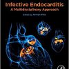 Infective Endocarditis: A Multidisciplinary Approach- True PDF