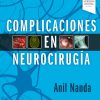 Complicaciones en Neurocirugía (Spanish Edition). 1st Edición-True PDF