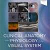 Clinical Anatomy and Physiology of the Visual System 4th Edition- Original PDF